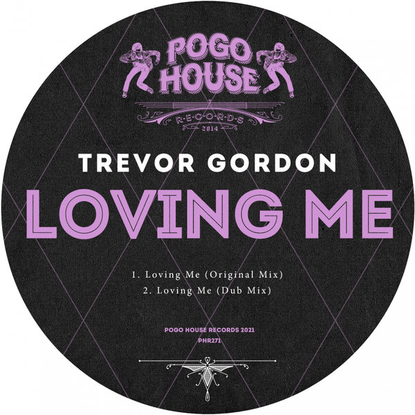 Trevor Gordon - Loving Me [PHR271]